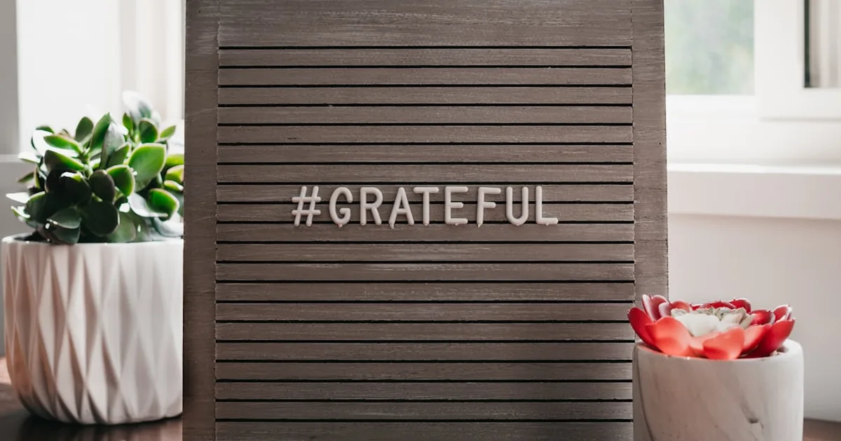 The Hidden Roots of Ungratefulness: What the Bible Says About a Grateful Heart